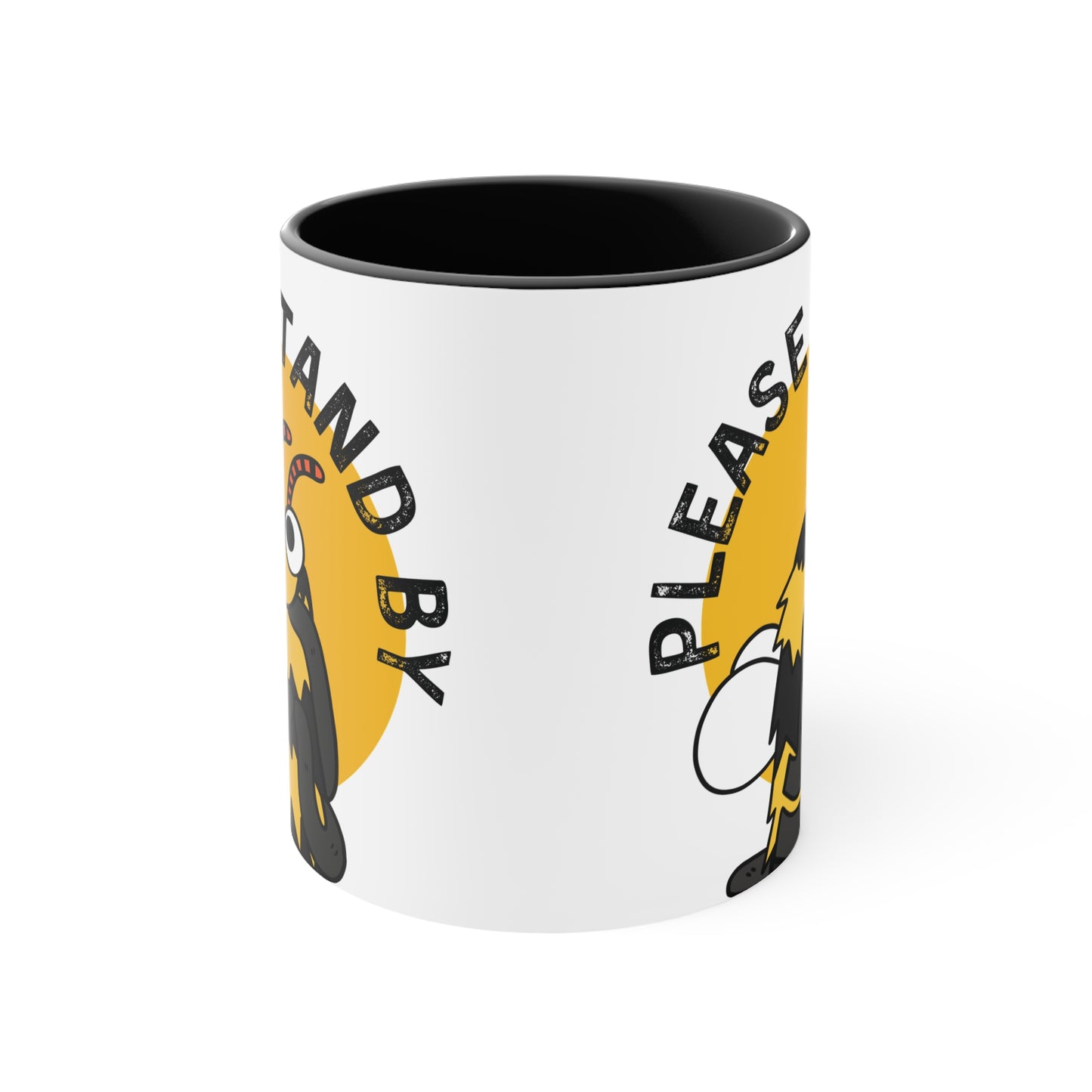 "Please Stand By" Ceramic Mug