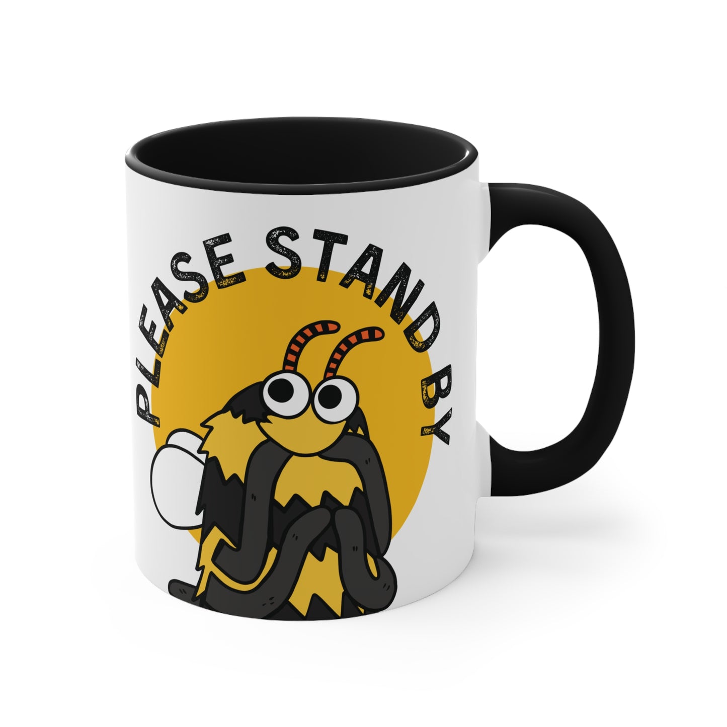 "Please Stand By" Ceramic Mug