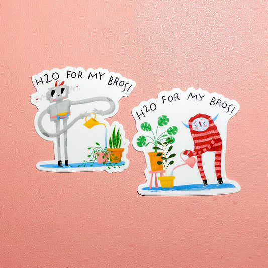H2O for my Bros - Sticker Pack